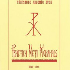 Practica vietii monahale - Parintele Arsenie Boca