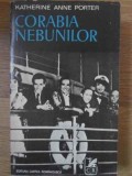 Corabia Nebunilor - Katherine Anne Porter, 1974, Cartea Romaneasca, Roman Beletristica, 663 Pagini