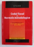 CODUL FISCAL SI NORMELE METODOLOGICE , 2017