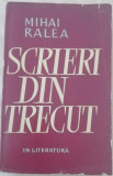 myh 413f - Mihai Ralea - Scrieri din trecut in literatura - ed 1963