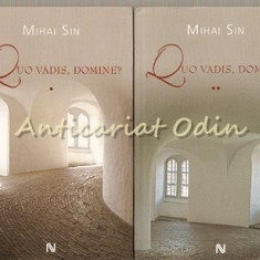 Quo Vadis, Domine? I, II - Mihai Sin