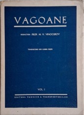 Vagoane, vol. I. Sub redactia M. V. Vinocurov