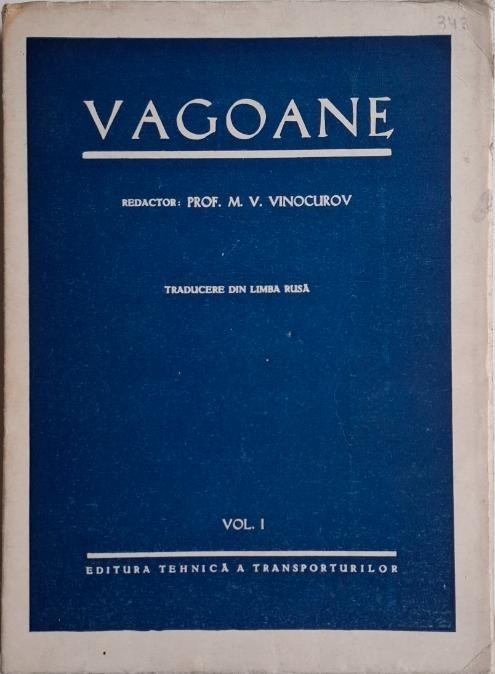 Vagoane, vol. I. Sub redactia M. V. Vinocurov