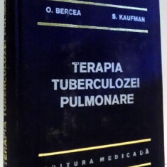 TERAPIA TUBERCULOZEI PULMONARE de C. ANASTASATU, O. BERCEA, S. KAUFMAN , 1973