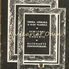 Opera Literara A D-lui Vlahuta. Scriitori Si Curente - G. Ibraileanu