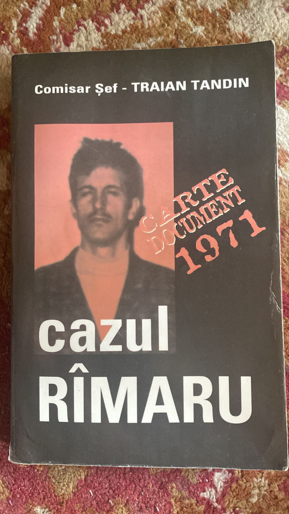 CAZUL RIMARU(CARTE DOCUMENT 1971)COMISAR SEF TRAIAN TANDIN/AUTOGRAF si  DEDICATIE | Okazii.ro