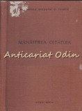 Manastirea Cetatuia - Nicolae Grigoras