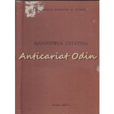 Manastirea Cetatuia - Nicolae Grigoras