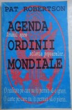 AGENDA ORDINII MONDIALE, DRUMUL SPRE SCLAVIA POPOARELOR de PAT ROBERTSON, 1991