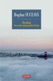 Avalon. Secretele emigranților fericiți - Paperback brosat - Bogdan Suceavă - Polirom