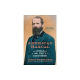 American Rascal: How Jay Gould Built Wall Street's Biggest Fortune