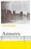 Asimetric, Lisa Halliday - Editura Curtea Veche