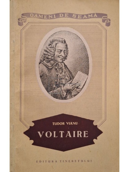 Tudor Vianu - Voltaire (Editia: 1955)