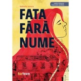 Fata fara nume. Editie bilingva franceza-romana - Diana Morarasu, Nathalie Somers