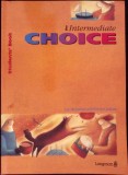 THE INTERMEDIATE CHOICE. STUDENTS' BOOK-SUE MOHAMED, RICHARD ACKLAM-343662
