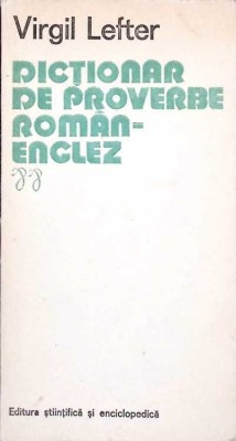 DICTIONAR DE PROVERBE ROMAN - ENGLEZ-VIRGIL LEFTER-177970 foto
