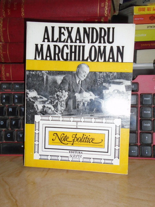 ALEXANDRU MARGHILOMAN - NOTE POLITICE * VOL. 1 , 1993 #