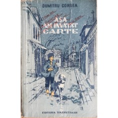 Asa am invatat carte &ndash; Dumitru Corbea