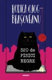 320 de pisici negre/Rodica Ojog-Brasoveanu