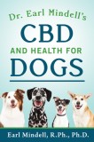 Dr. Earl Mindell&#039;s CBD and Health for Dogs