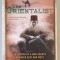THE ORIENTALIST , IN SEARCH OF A MAN CUAGHT BETWEEN EAST AND WEST by TOM REISS , 2006