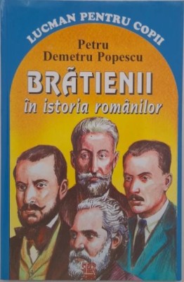 Bratienii in istoria romanilor - Petru Demetru Popescu foto