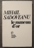 Mihail Sadoveanu - Le rameau d&#039;or (trad. Ileana Cantuniari) (Creanga de aur)