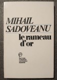 Mihail Sadoveanu - Le rameau d&#039;or (trad. Ileana Cantuniari) (Creanga de aur)
