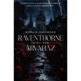 Raventhorne &Aacute;rvah&aacute;z - Tal&aacute;lj r&aacute;m! - Natalia Darkwood