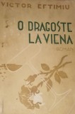 0 DRAGOSTE LA VIENA VICTOR EFTIMIU