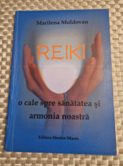 Reiki o cale spre sanatatea si armonia noastra Marinela Moldovan foto