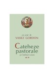 Cumpara ieftin Cateheze pastorale pe intelesul tuturor - volumul II, Sophia