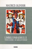 Maurice Olender - Limbile paradisului. Arieni și semiți - un cuplu providențial, Nemira