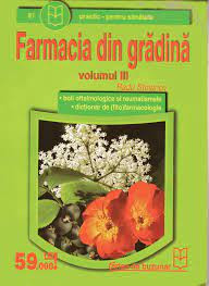 Radu Stoianov - Farmacia din Gradina Vol III, boli oftalmologice si reumatismale