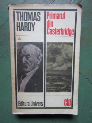Thomas Hardy - Primarul din Casterbridge foto