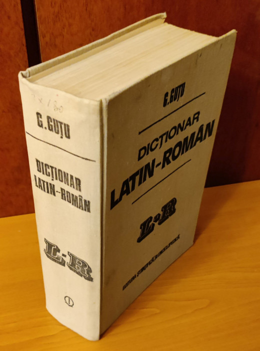 Gheorghe Guțu - Dicționar Latin-Rom&acirc;n - 1983 (47.000 cuvinte)