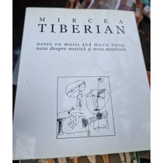 Note despre muzica si note muzicale - Mircea Tiberian
