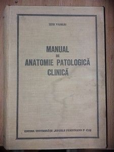 Manual de anatomie patologica clinica- Titu Vasiliu foto