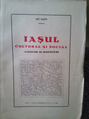 Ion Dafin - Iasul cultural si social. Amintiri si insemnari (1928) foto