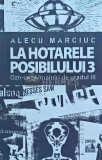 Cumpara ieftin La hotarele posibilului. OZN-uri si intalniri de gradul 3 - 2022 - Alecu Marciuc (H159)