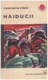 Constantin Streia - Haiducii - roman - 127296