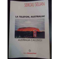 La Telefon, Australia! - Sergiu Selian ,545229