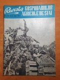 revista gospodariilor agricole de stat iunie 1962-bucium iasi,belciugatele,banat