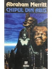 Abraham Merritt - Chipul din abis (Editia: 1998) foto
