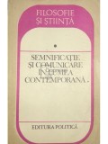 Solomon Marcus - Semnificație și comunicare &icirc;n lumea contemporană (editia 1985)