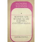 Solomon Marcus - Semnificatie si comunicare in lumea contemporana (Editia: 1985)