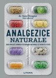 Analgezice naturale - Paperback - Dr. Yann Rougier, Marie Borrel - Litera