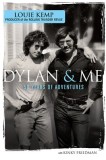 Dylan &amp; Me: 50 Years of Adventures