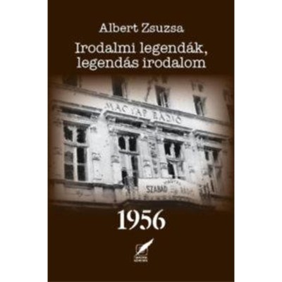 Irodalmi legend&amp;aacute;k, legend&amp;aacute;s irodalom 1956 - Albert Zsuzsa foto