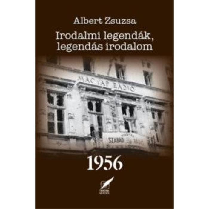 Irodalmi legend&aacute;k, legend&aacute;s irodalom 1956 - Albert Zsuzsa